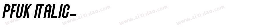 Pfuk Italic字体转换